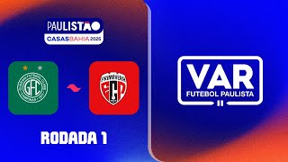 REVISÕES DO VAR I RODADA 1 I GUARANI X PRIMAVERA I 1ª FASE I PAULISTÃO CASAS BAHIA 2026