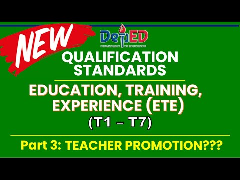 Part 3: NEW Qualifications Standards for T1 - T7 II Teacher Promotion?