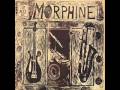 All Wrong - Morphine