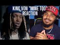 King Von - Mine Too (Official Video) REACTION