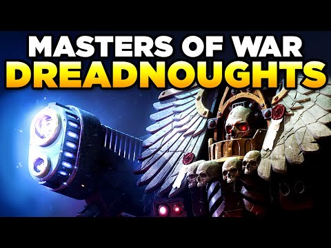 40K MASTERS OF WAR - THE HORROR OF DREADNOUGHTS | WARHAMMER 40,000 Lore / History