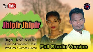 JHIPIR JHIPIR //NEW SANTHALI TRADITIONAL SONG STUD