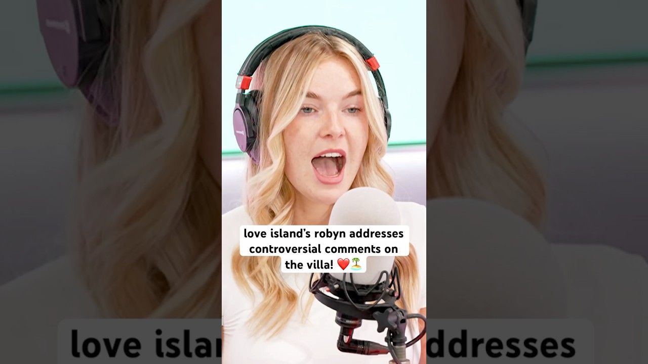 #loveisland’s robyn langton addresses her comments after george knight left the show! #loveislanduk