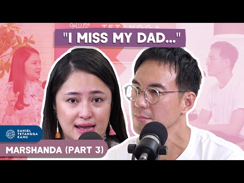 Tangis Marshanda Pecah Saat Ceritakan Tentang Sang Ayah #Part3 - Daniel Tetangga Kamu