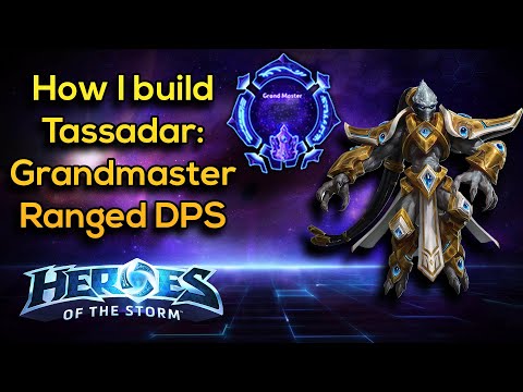 [HotS] How I build Tassadar - Mochrie - Grandmaster DPS