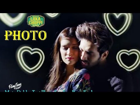 Luka Chuppi mai daikhu teri photo soso bar kude Uthe tufan seena vich soo bar kude Photo Song Kriti