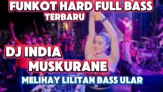 Download lagu FUNKOT HARD FULL BASS NEW ‼️ DJ INDIA MUSKURANE 2024 ‼️MELIHAY LILITAN BASS ULAR VIRAL FYP TIKTOK ‼️ mp3 Download lagu FUNKOT HARD FULL BASS NEW ‼️ DJ INDIA MUSKURANE 2024 ‼️MELIHAY LILITAN BASS ULAR VIRAL FYP TIKTOK ‼️ mp3