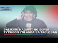 BALIKAN: Hagupit ng Super Typhoon Yolanda sa Tacloban na nasaksihan ng ABS-CBN News team