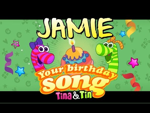 Tina&Tin Happy Birthday JAMIE (Personalized Songs For Kids) #PersonalizedSongs