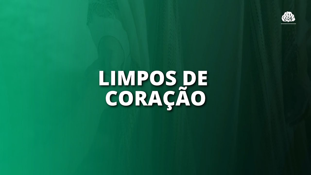 Limpos de Coração