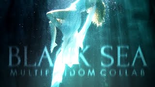 black sea [multifandom collab]