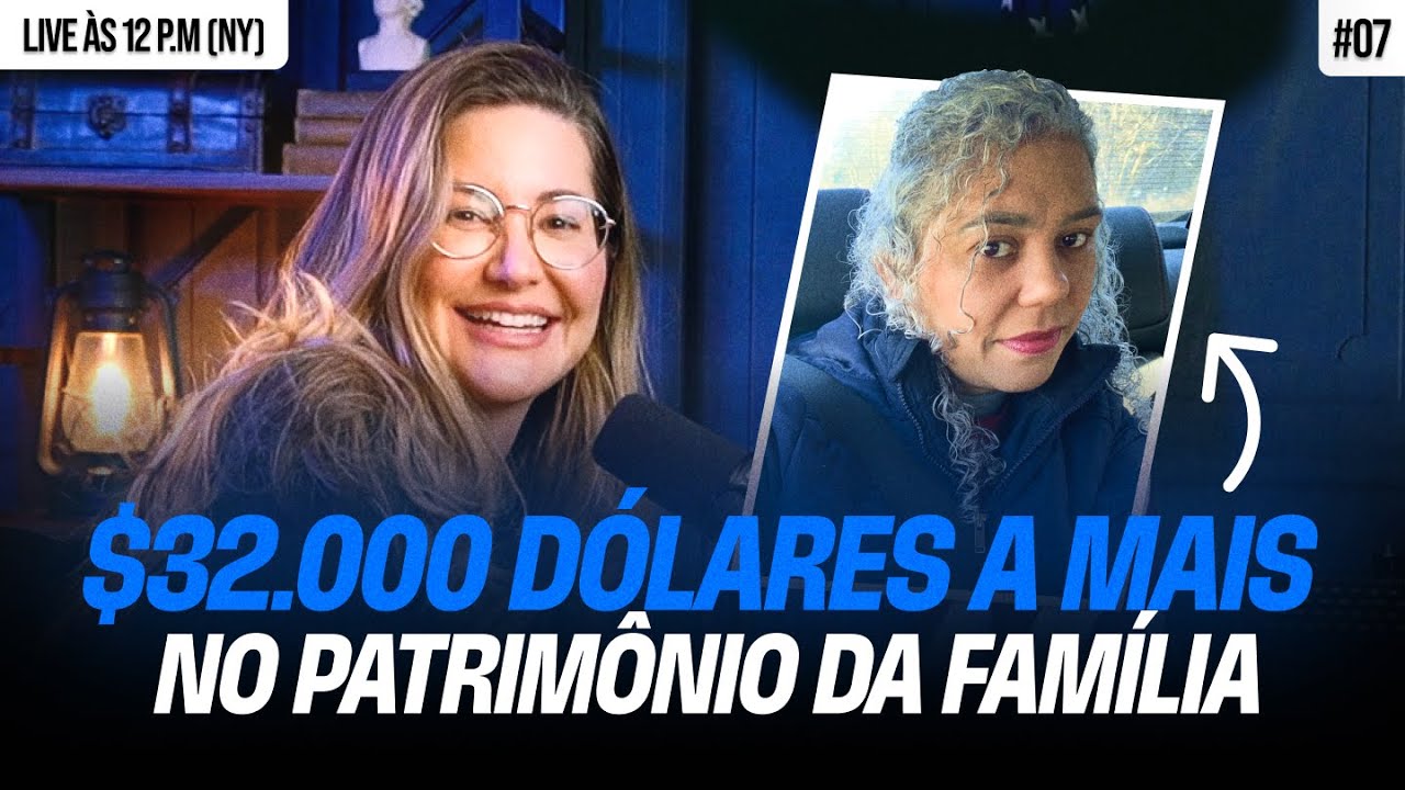 $32.000 dólares a mais no patrimônio da família! Em apenas 6 meses, ela aprendeu a investir