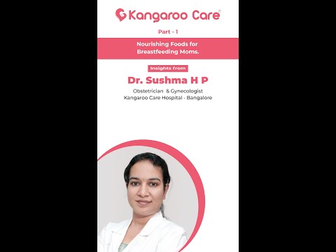 What should a breastfeeding mother eat for her nutrition? Insights from Dr. Sushma HP Part - 1
