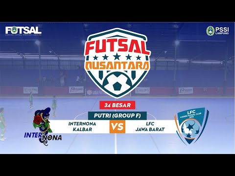 LIGA NUSANTARA 2023 34 BESAR PUTRI (GROUP F) INTERNONA VS LFC - HARI KE 4