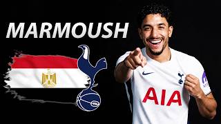 OMAR MARMOUSH ● WELCOME TO TOTTENHAM HOTSPUR ⚪🇪🇬