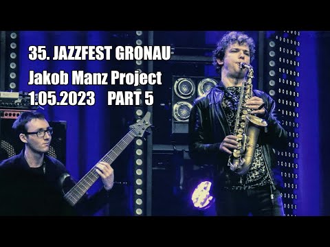 🇪🇺 🇩🇪 🎶 JAKOB MANZ PROJECT - 35 JAZZFEST GRONAU, GERMANY 1.05.2023 part 5.