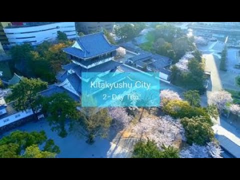 Kitakyushu 2-Day Trip