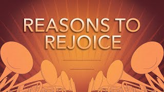 Reasons to Rejoice