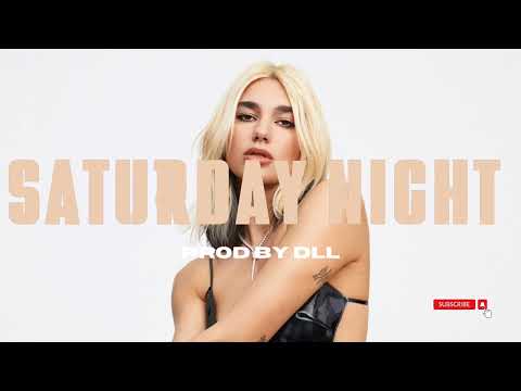 Dua Lipa x Calvin Harris Type Beat “Saturday Night”| Instrumental 2024