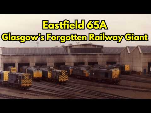 Der verlorene Lokschuppen von Eastfield 65A – Glasgows vergessener Eisenbahnriese #glasgow #locom...