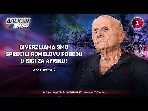 INTERVJU: Luka Stepanović - Diverzijama smo sprečili da Romel pobedi saveznike u Africi! (15.9.2019)