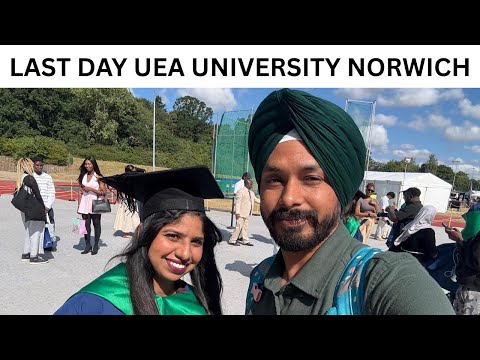 LAST DAY UEA UNIVERSITY ENGLAND APNA BUSINESS HARPREET SINGH