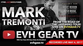 EVH Gear TV With Mark Tremonti Of Alter Bridge - Creed - Tremonti