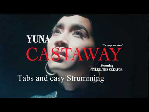 Yuna- Castaway ft Tyler The Creator -Tabs and Lesson -Easy Neo Soul Chords Strumming