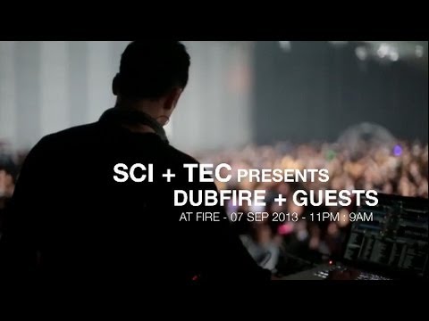 SCI + TEC presents DUBFIRE + Guests