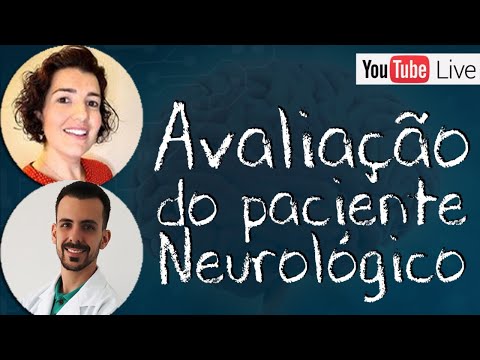EVALUATION OF THE NEUROLOGICAL PATIENT - Rogério Souza and Camila Torriani