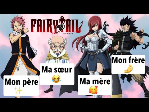 Quelle est ta famille dans Fairy Tail ✨