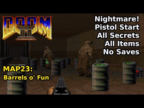 Doom II - MAP23: Barrels o' Fun (Nightmare! 100% Secrets + Items)