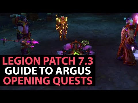 World Of Warcraft Legion Patch 7.3 Guide - Argus Initial Quests - Part 2