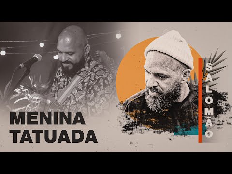 Menina Tatuada - Salomão do Reggae