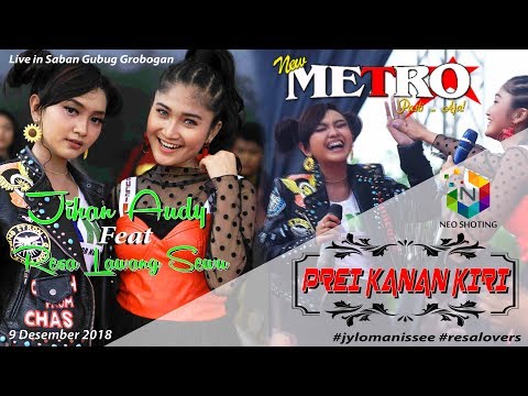 DUET TERMAUT - JIHAN AUDY feat RESA LAWANG SEWU - PREI KANAN KIRI - NEW METRO pasti aja..!!!