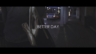 Better Day Music Video