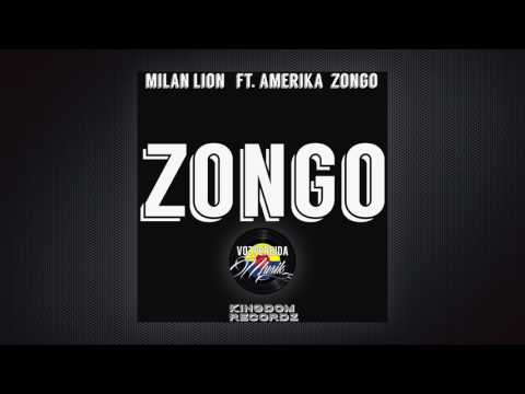 MILAN LION ft AMERIKA ZONGO (ZONGO)