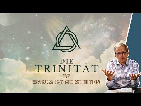 Die Trinität - warum so kontrovers? || Michael Hardt