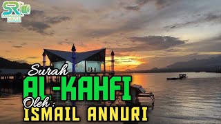 Download lagu Surah Al Kahfi - Ismail Annuri mp3 Download lagu Surah Al Kahfi - Ismail Annuri mp3