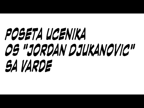 Poseta ucenika OS "Jordan Djukanovic" sa Varde