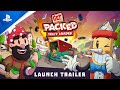 Get Packed: Fully Loaded - Launch Trailer | PS4