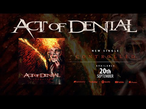 ACT OF DENIAL - CONTROLLED [Official Audio]