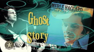 Merle Haggard  -  Ghost Story (1977)