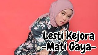 Download lagu Lesti Kejora - Mati Gaya (Lirik Lagu) mp3