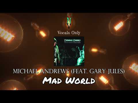 Mad World - Vocals Only (Acapella) | Michael Andrews feat. Gary Jules | Donnie Darko