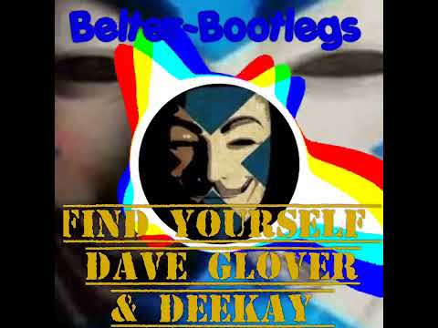 Dave Glover & DeeKay ( Find Yourself)🔥💥🔥💥🔥💥🔥💥