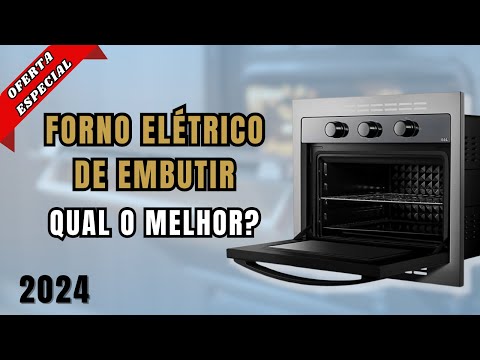 MELHORES Fornos Elétricos de Embutir I TOP 3 Forno elétrico I Comprar Forno Elétrico Barato