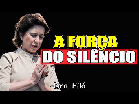 A Força Do Silêncio - Dra. Filó 2026