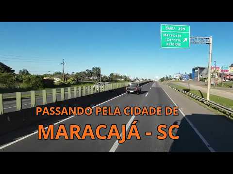PASSANDO PELA CIDADE DE MARACAJÁ - SC