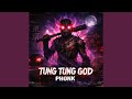 Tung Tung God PHONK